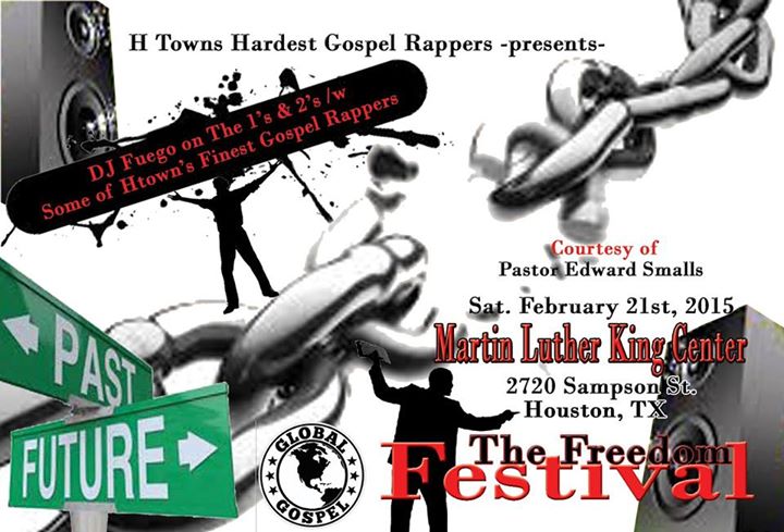 H-Towns Hardest Gospel Rappers Presents The Freedom Festival