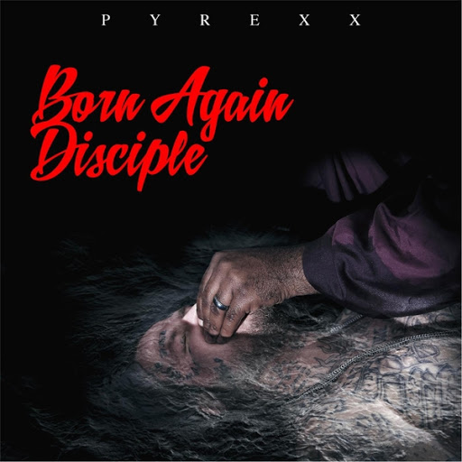 Pyrexx – Born Again Disciple Review