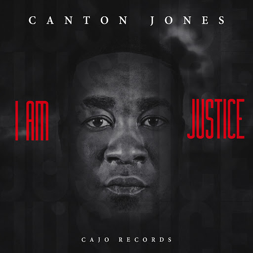 Canton Jones – I Am Justice Review