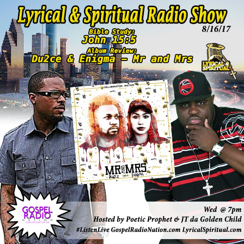 Lyrical & Spiritual Radio Show 67 – Du2ce & Enigma Mr and Mrs Mixtape